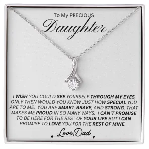Dad to Daughter, If You Coud See Thru My Eyes    l   Alluring Beauty Necklace
