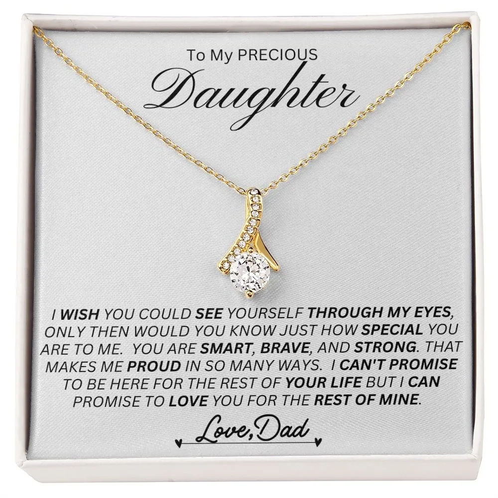 Dad to Daughter, If You Coud See Thru My Eyes    l   Alluring Beauty Necklace